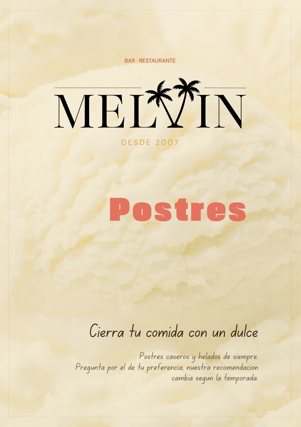 Postres caseros de la Carta de Postres del Restaurante Melvin